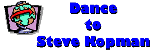 Dance to Steve Kopman